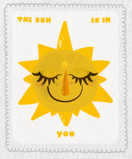the sun is in you