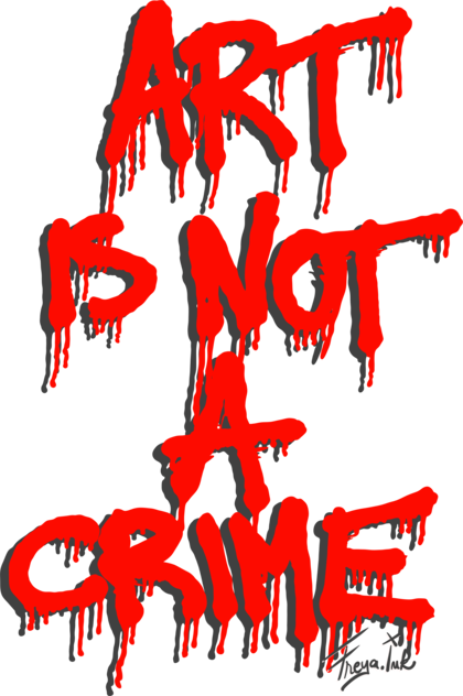 Art Is Not A Crime #1