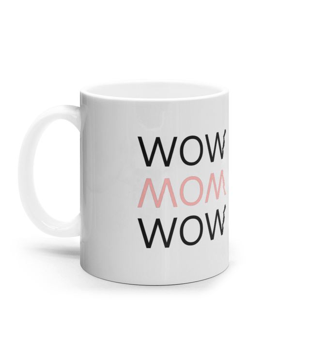 Cana Ceramica Wow Mom Wow