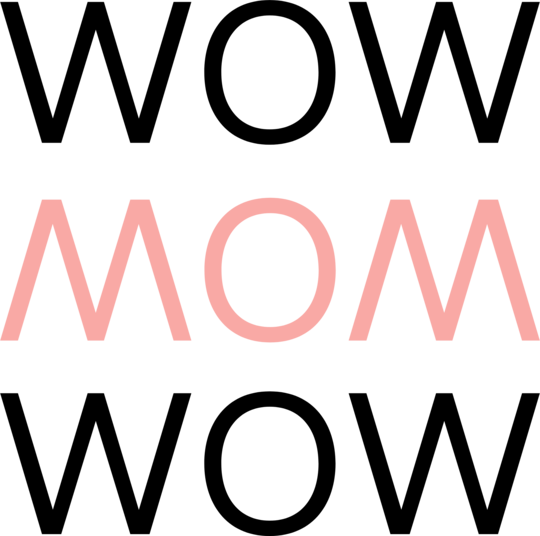 Wow Mom Wow