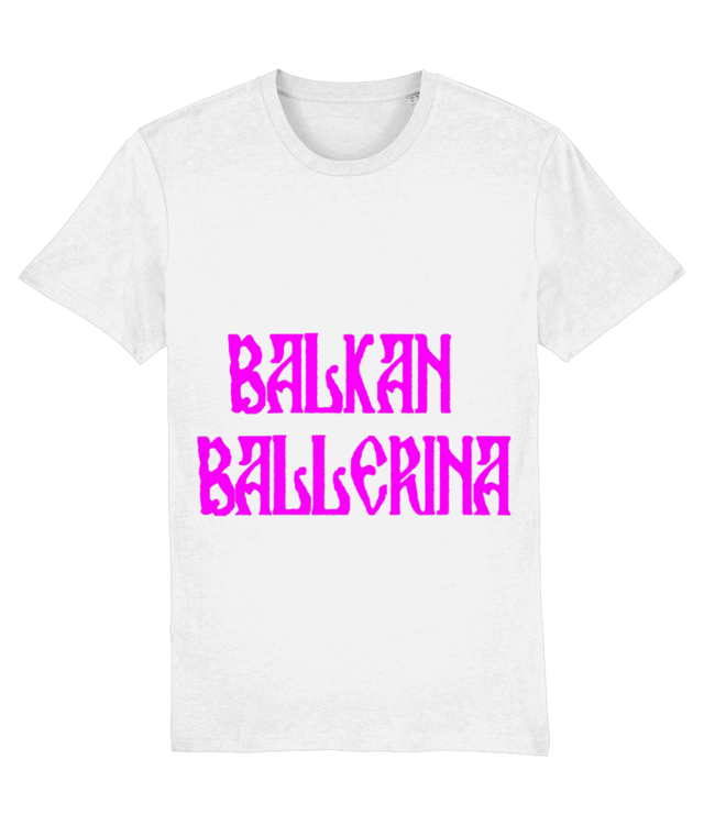 Balkan Ballerina / Tricou Bumbac Organic