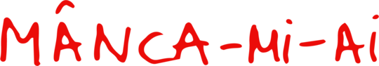 Mânca-mi-ai