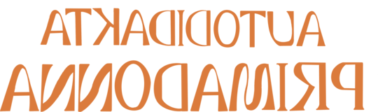 Autodidakta primadonna o