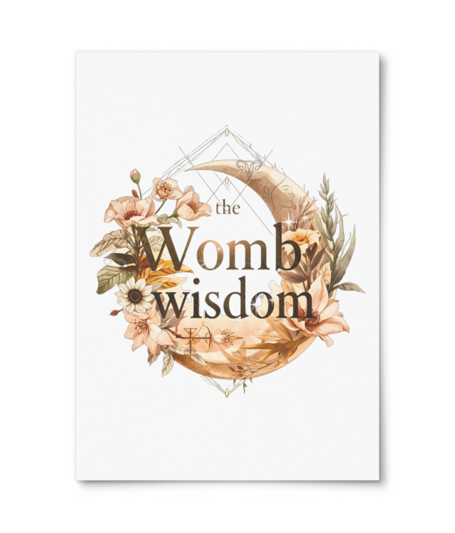 The Womb Wisdom | Design Digital Photo Matt Fibre 200 | A4 Portrait