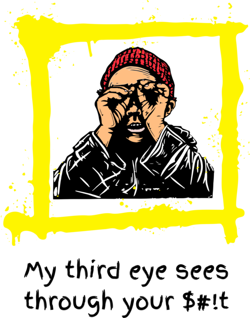 My third eye sees through your $#!t - negru