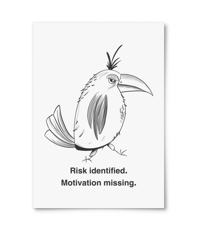 Risk Identified, motivation missing. William Turner | A4 Portrait