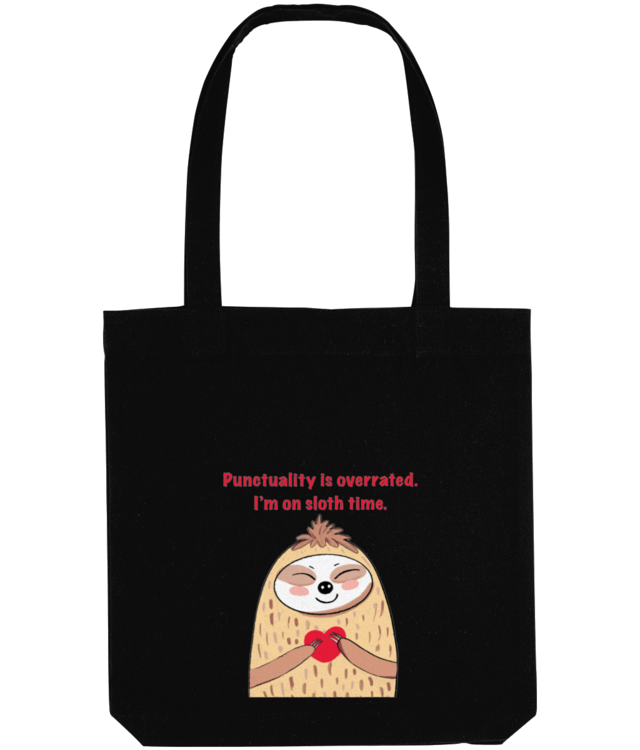 Being on time is overrated Tote Bag
