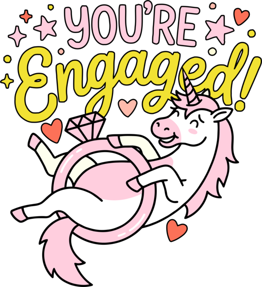 You're engaged engagement unicorn