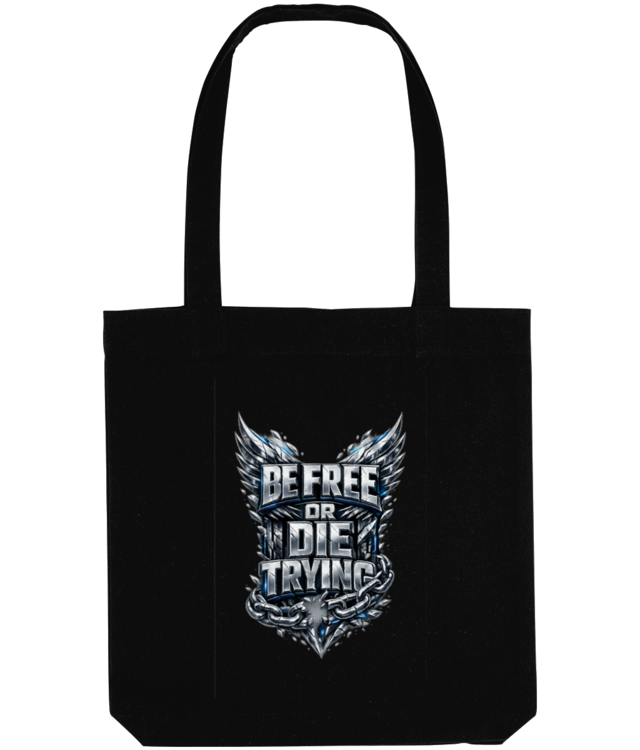 BE FREE OR DIE TRYING 3D Tote Bag