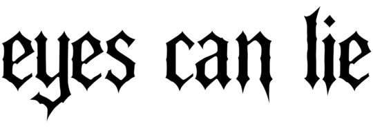 eyes can lie