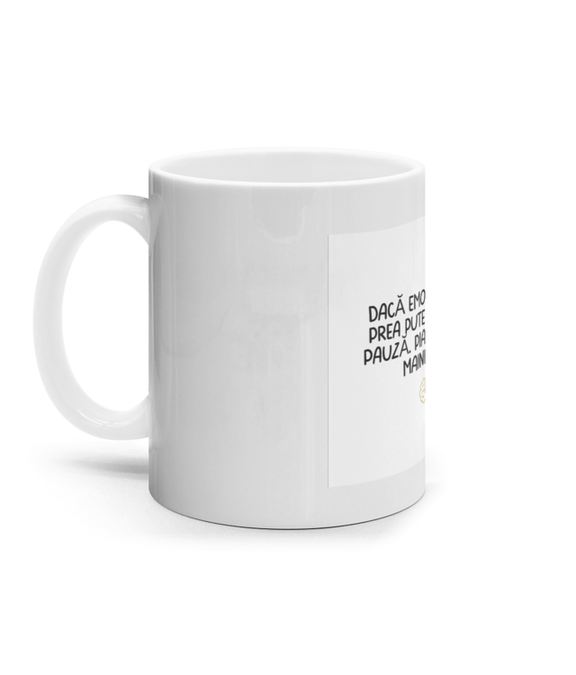 Dacă emoțiile sunt prea puternice, ia o pauză. Piața va fi și mâine aici. Cana Ceramica Alba
