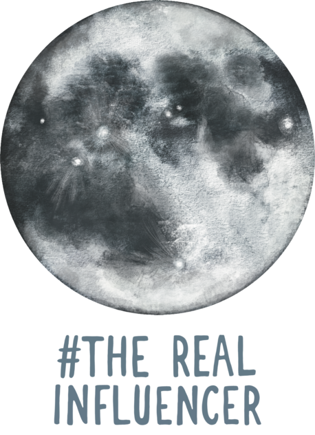 Moon. The real influencer