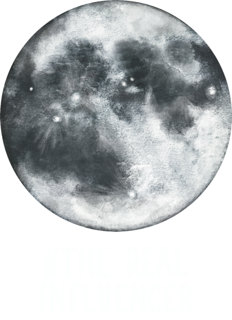 Moon. The real influencer white font