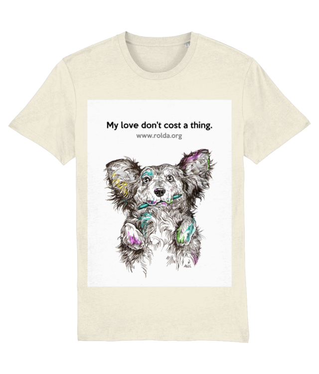 #ROLDADogs _My love don't cost a thing_Unisex T-Shirt made of Organic Cotton