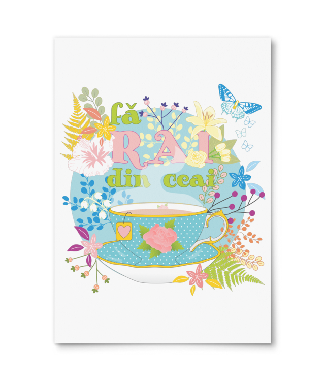 Fă rai din ceai Poster Premium - Portrait | Photo Matt Fibre 200