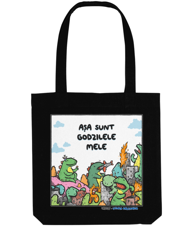 Aşa Sunt Godzilele Mele - Sacoşă