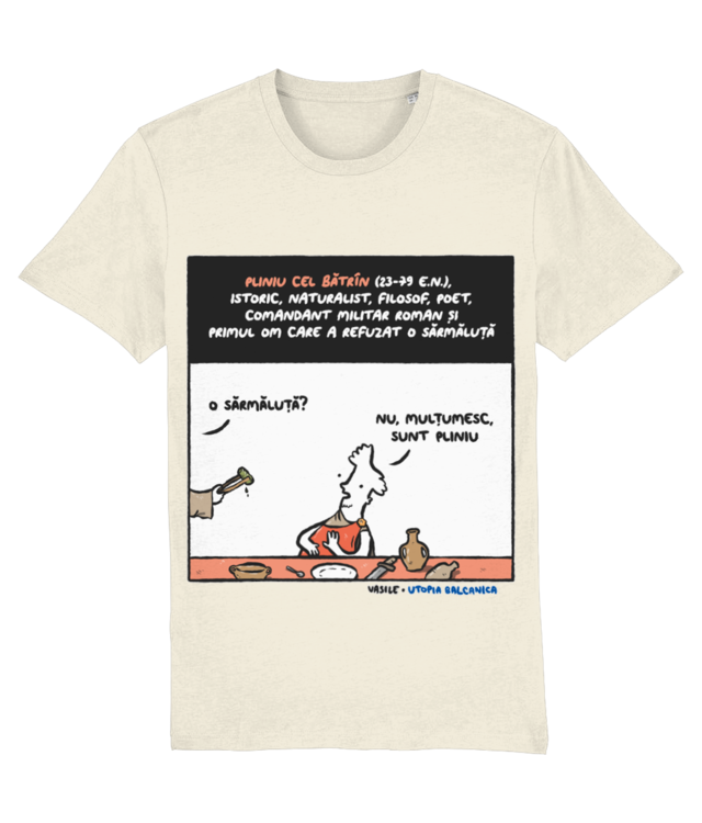 Nu Mulţumesc Sunt Pliniu - Tricou Unisex