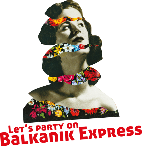 Let's party on Balkanik Express