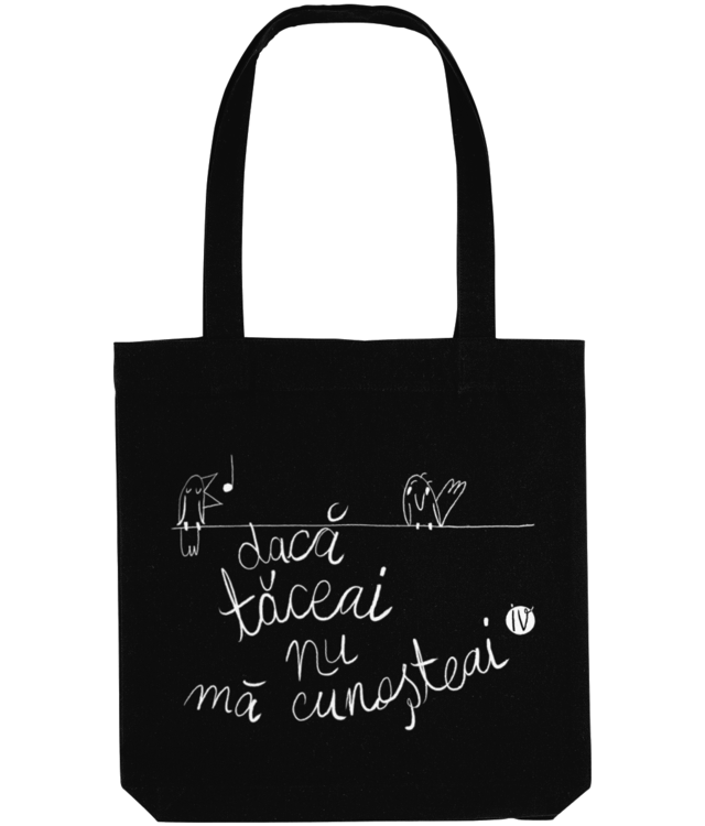 Dacă tăceai - Tote Bag - Iv cel Naiv