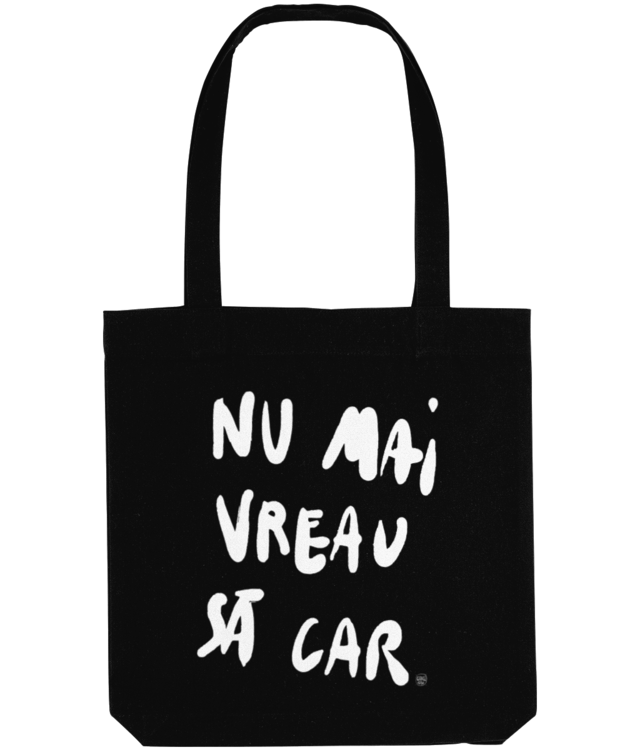  printoteca nu mai vreau sa car Sacoșă Țesută De Bumbac Organic | STAU760