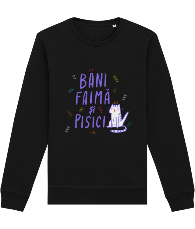 Bani, faima si pisici text Bluză Unisex Essential | Roller