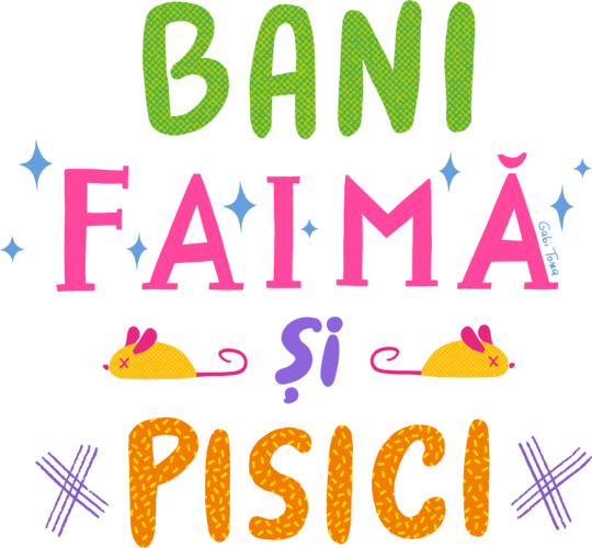 Bani, faima si pisici text, colorat