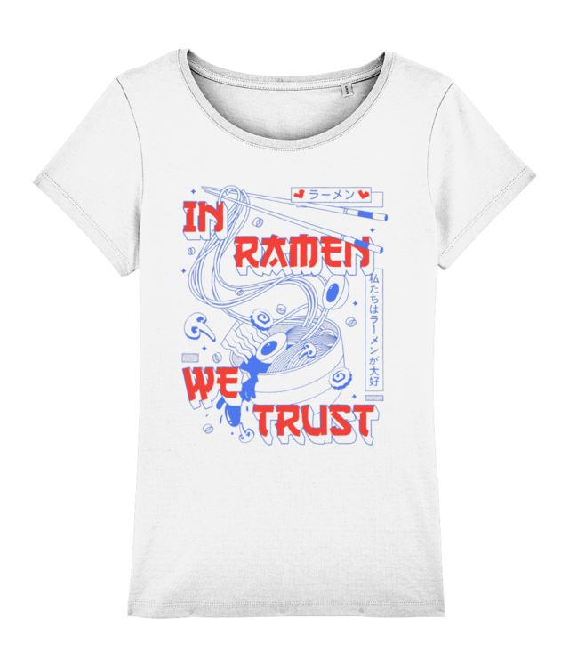 In Ramen We Trust Tricou Femei De Bumbac Premium | Muser